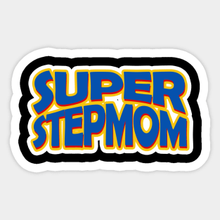 Super Stepmom Best Stepmom Ever Sticker